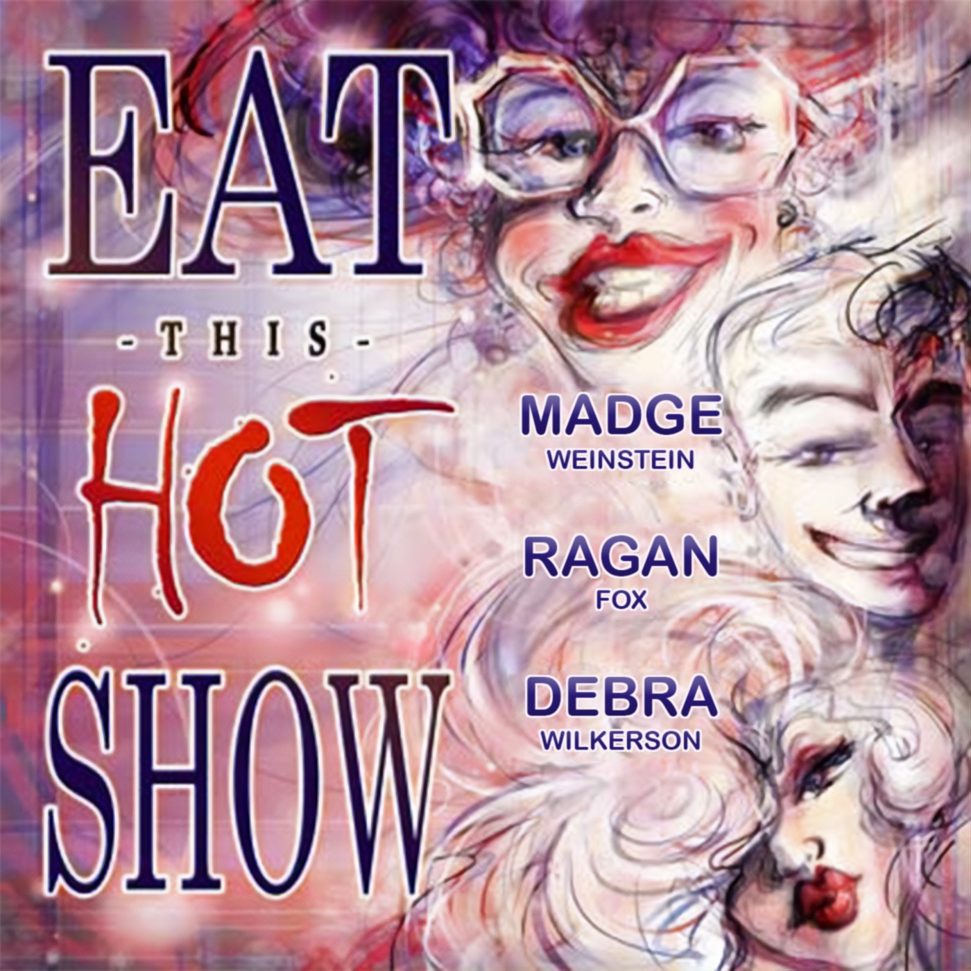 Eat This Hot Show